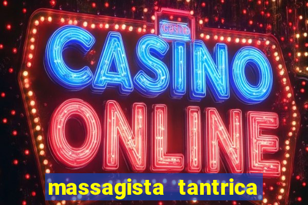 massagista tantrica porto alegre