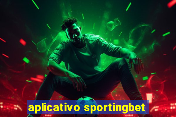 aplicativo sportingbet