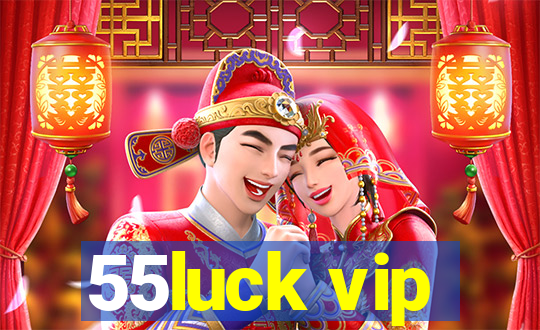 55luck vip