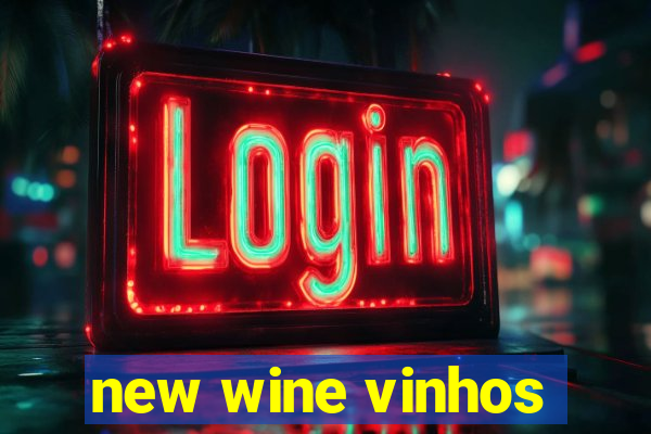 new wine vinhos