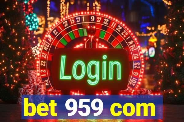 bet 959 com