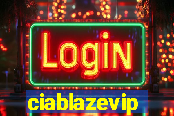 ciablazevip
