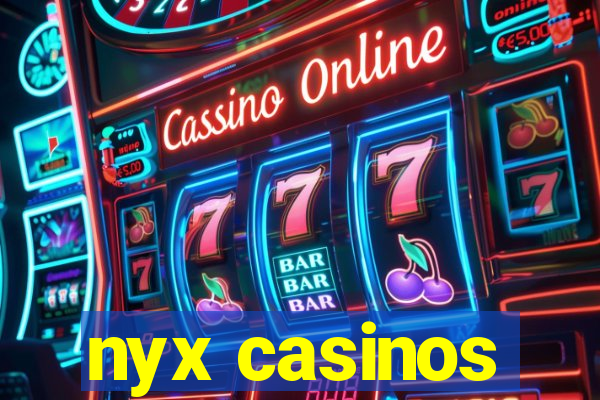 nyx casinos