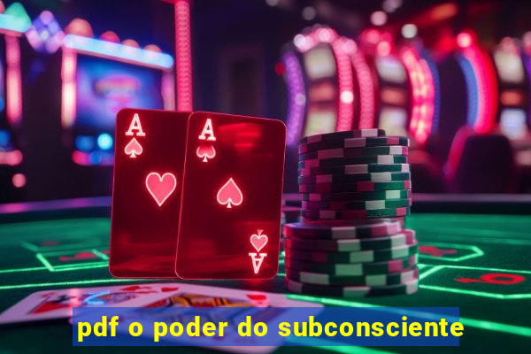 pdf o poder do subconsciente