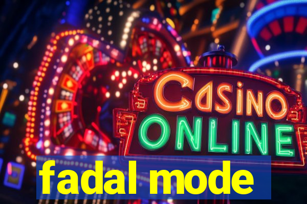 fadal mode
