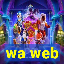 wa web