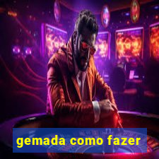 gemada como fazer
