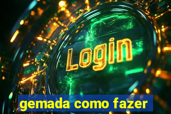 gemada como fazer