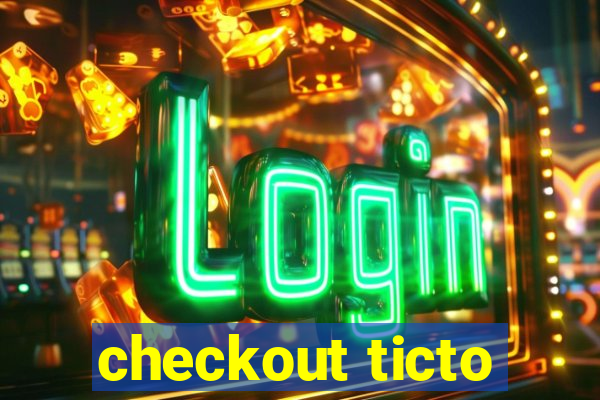 checkout ticto