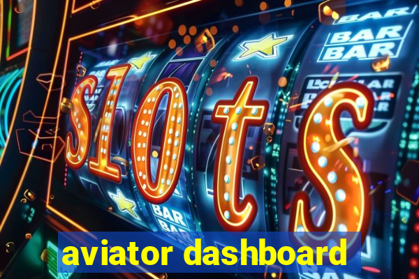 aviator dashboard
