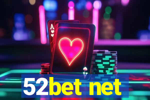 52bet net