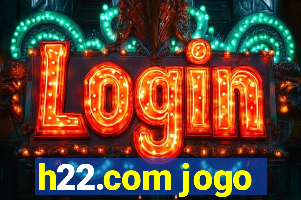h22.com jogo