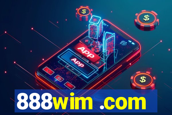 888wim .com