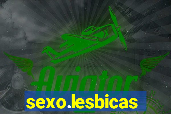 sexo.lesbicas