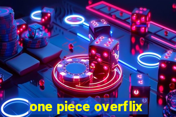 one piece overflix