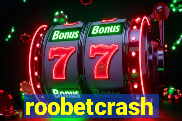 roobetcrash