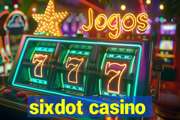 sixdot casino