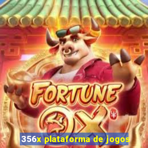 356x plataforma de jogos