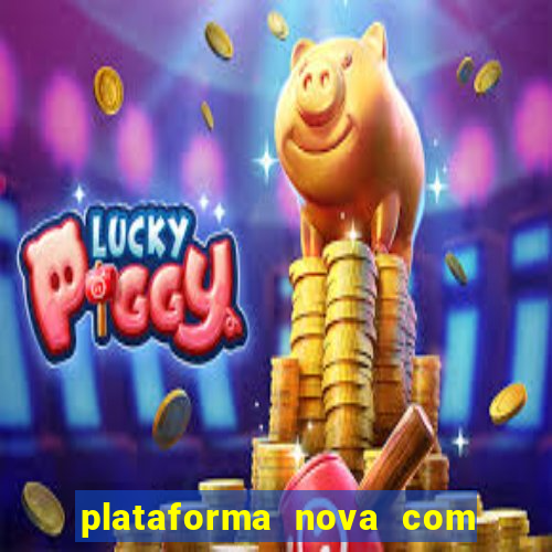 plataforma nova com bonus no cadastro