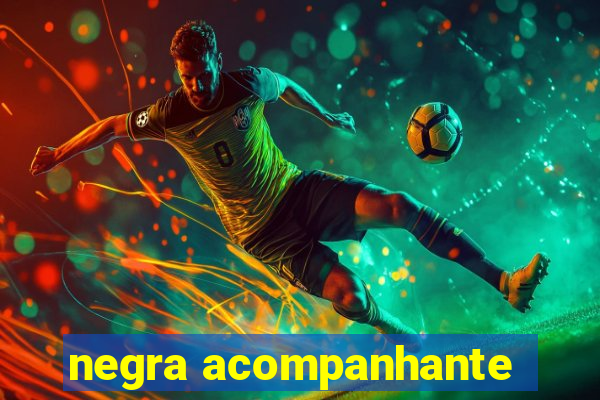 negra acompanhante