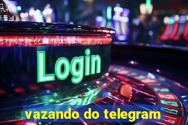 vazando do telegram