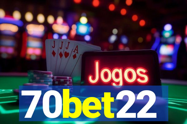 70bet22