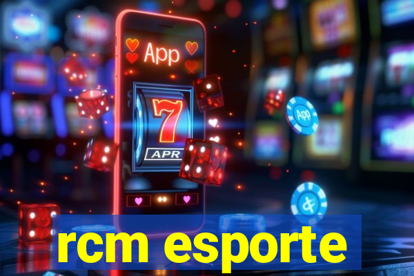 rcm esporte