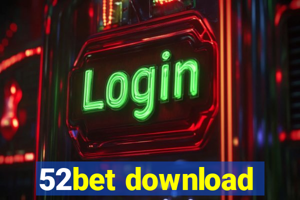 52bet download