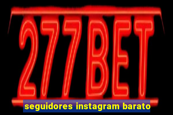 seguidores instagram barato