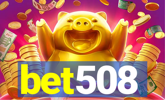 bet508