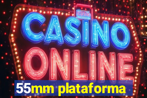 55mm plataforma