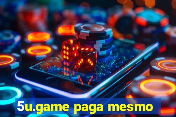 5u.game paga mesmo