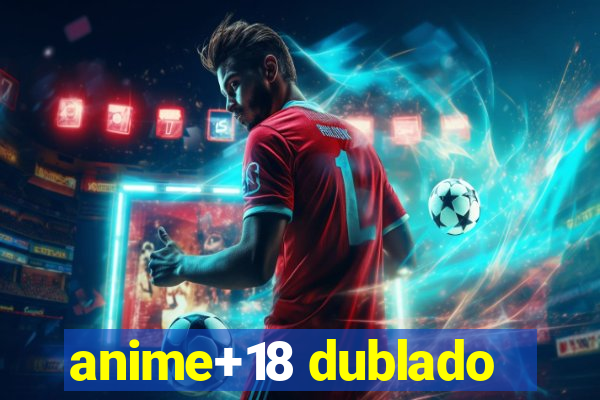 anime+18 dublado