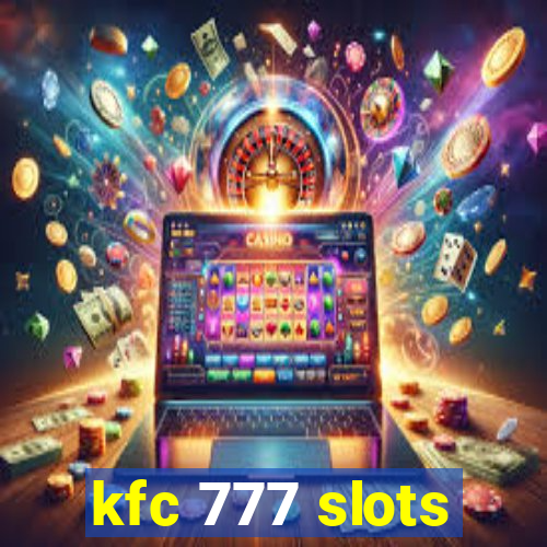 kfc 777 slots