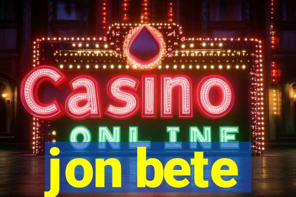 jon bete