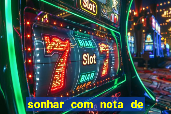 sonhar com nota de 5 reais no jogo do bicho
