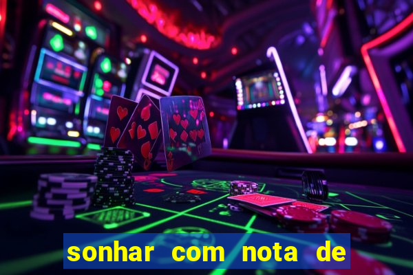 sonhar com nota de 5 reais no jogo do bicho