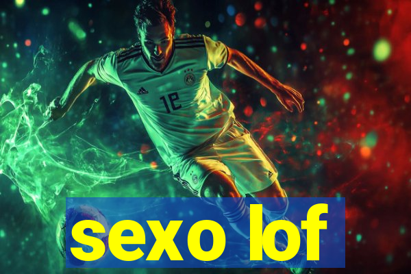 sexo lof