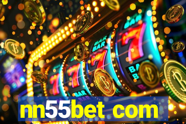 nn55bet com