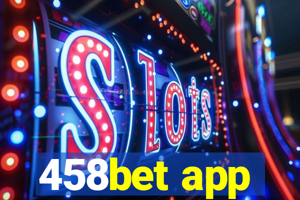 458bet app