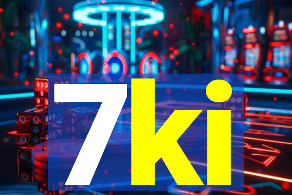 7ki
