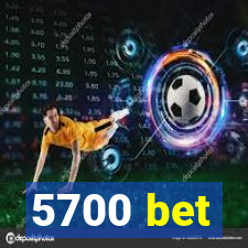 5700 bet