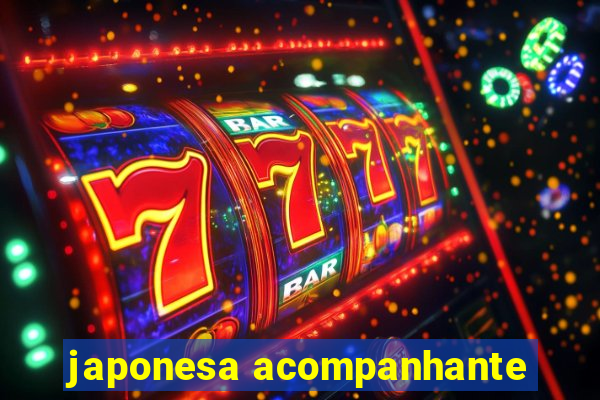 japonesa acompanhante