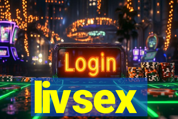 livsex