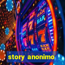 story anonimo