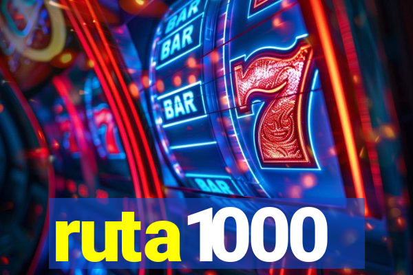 ruta1000