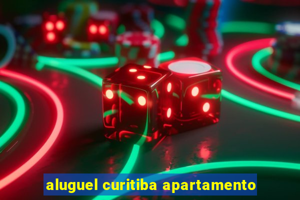 aluguel curitiba apartamento