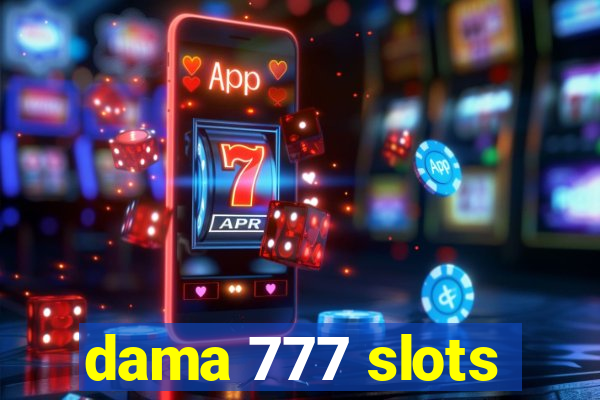 dama 777 slots