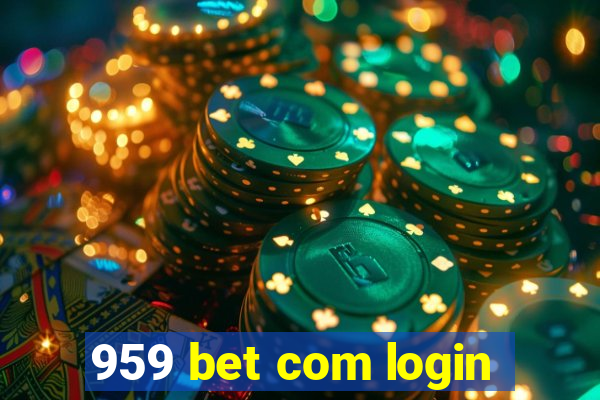959 bet com login
