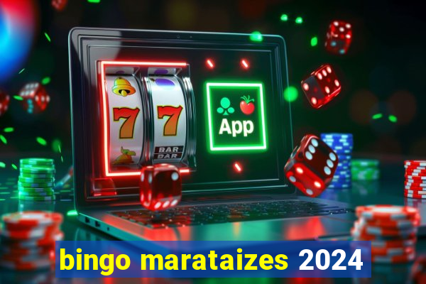 bingo marataizes 2024
